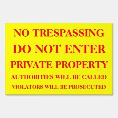 Red No Trespassing on Yellow Version 4 Sign