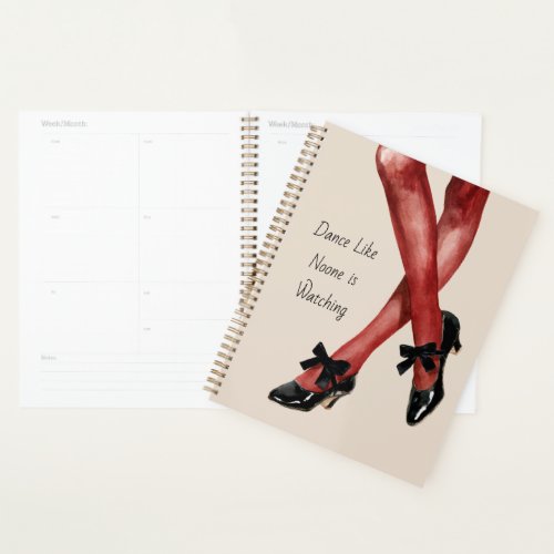 Red Nylons Dance Like Noone is Watching Planner