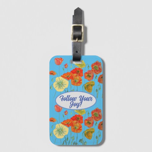 Red Orange Poppy Poppies floral Blue Your Joy  Luggage Tag