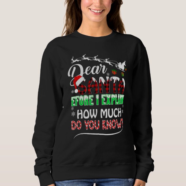 Red Paid Christmas Kids Toddler Dear Santa I Can E Sweatshirt (Front)