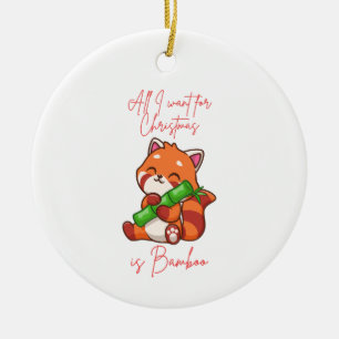 Red panda: All I want for Christmas is Bamboo Ceramic Ornament