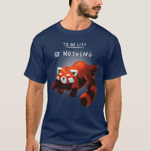 Red panda days To Do List Nothing Lazy Cute Animal T-Shirt