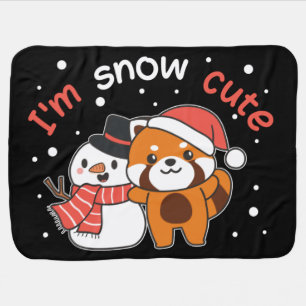 Red Panda I'm Snow Cute Snowman Snow Pun Baby Blan Blanket