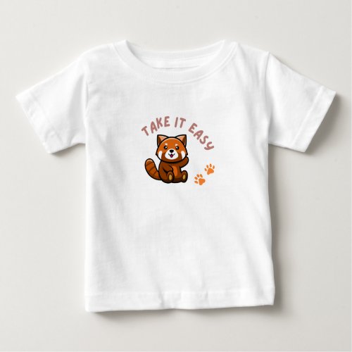 Red Panda Take It Easy Baby T_Shirt