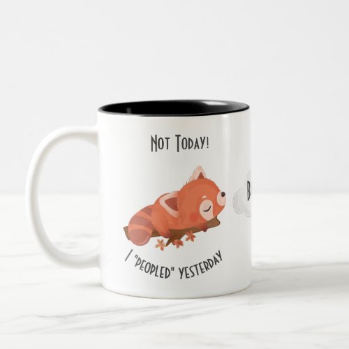 Red Panda watercolor fun quote peopled yesterday  Two_Tone Coffee Mug