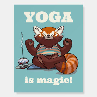 Red Panda Yoga Is Magic! Animal Meditation Artwork Foam Board