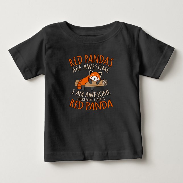 Red Pandas Are Awesome Cute Pet Animal Panda Lover Baby T-Shirt (Front)