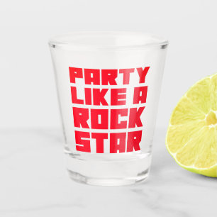 Red Party Like A Rockstar Shot Glass