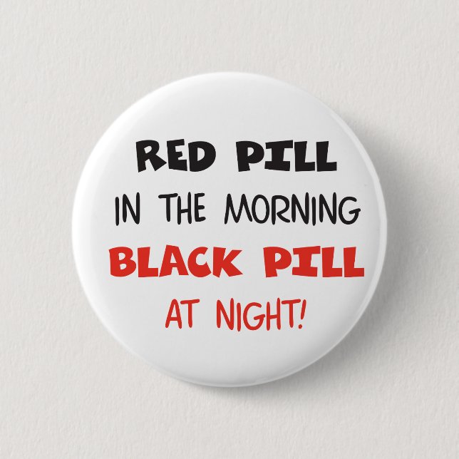 Red Pill Black Pill Pinback Button (Front)