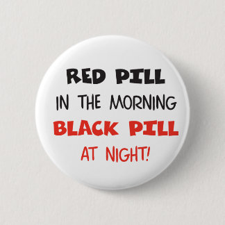 Red Pill Black Pill Pinback Button
