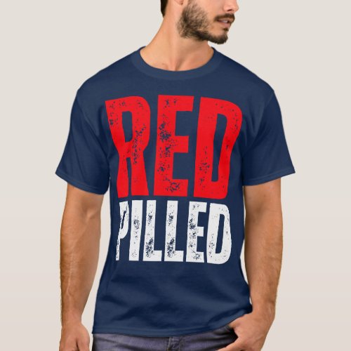Red Pilled 1 T_Shirt
