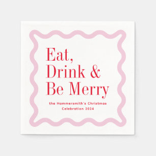 Red Pink Eat Drink and Be Merry Wavy Square Napkins