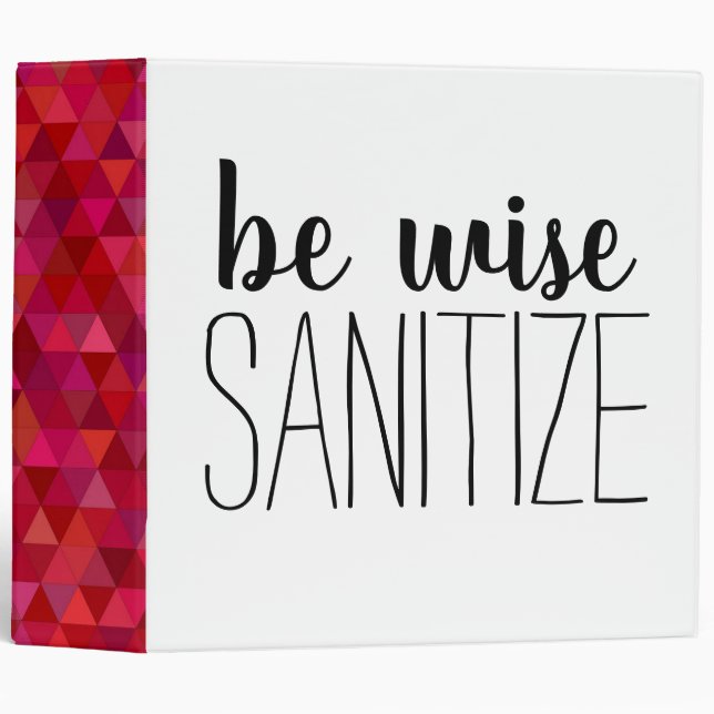 Red Pink Geometric Shapes Be Wise Sanitize 3 Ring Binder (Front/Spine)