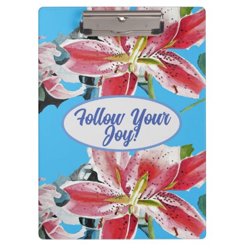 Red Pink Lily Lillies floral Blue Your Joy Clipboard