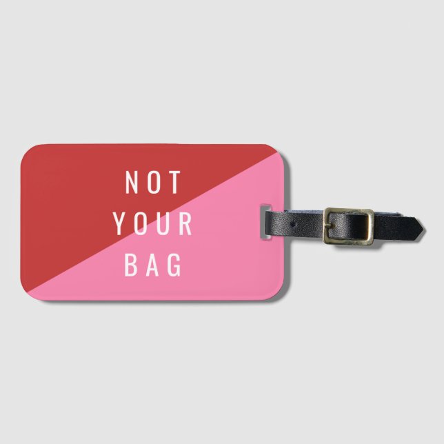 Red & Pink Luggage Tag NOT YOUR BAG (Front Horizontal)