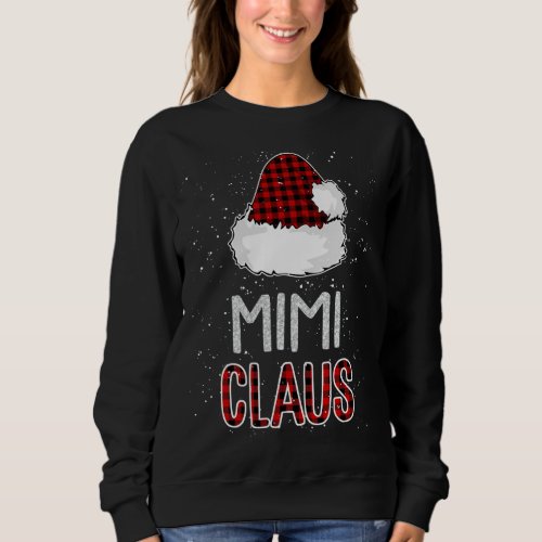 Red Plaid Mimi Claus _ Matching Family Funny Chris Sweatshirt