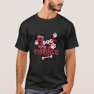 Red Plaid My Cute Dog Is My Valentine Puppy Owner T-Shirt