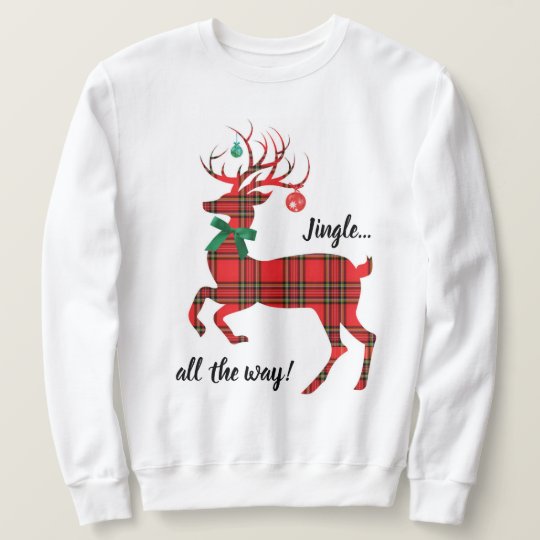 jingle all the way sweatshirt