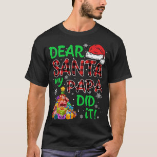 Red Plaid Santa Hat Christmas Dear Santa My Papa D T-Shirt