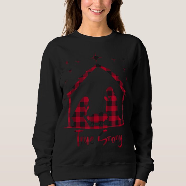 Red Plaid True Story of Jesus Birth Christmas Nati Sweatshirt (Front)