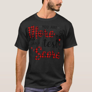 Red Plaid You Are More Than A Test Score Teacher T T-Shirt