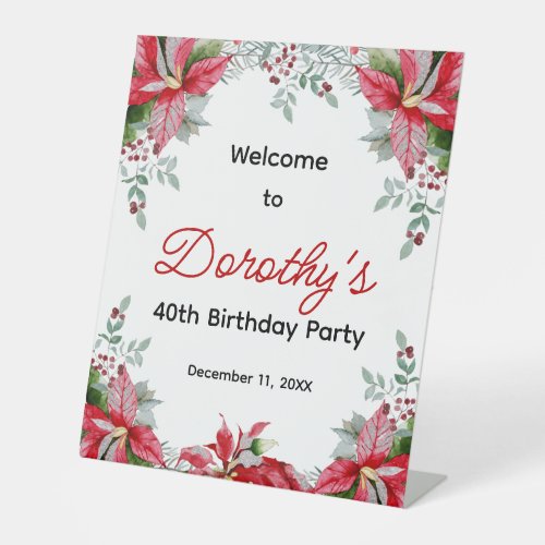 Red Poinsettia Floral 40th Birthday Welcome Pedestal Sign