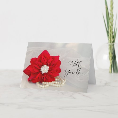Red Poinsettia Pearls Will You Be My Bridesmaid Invitation