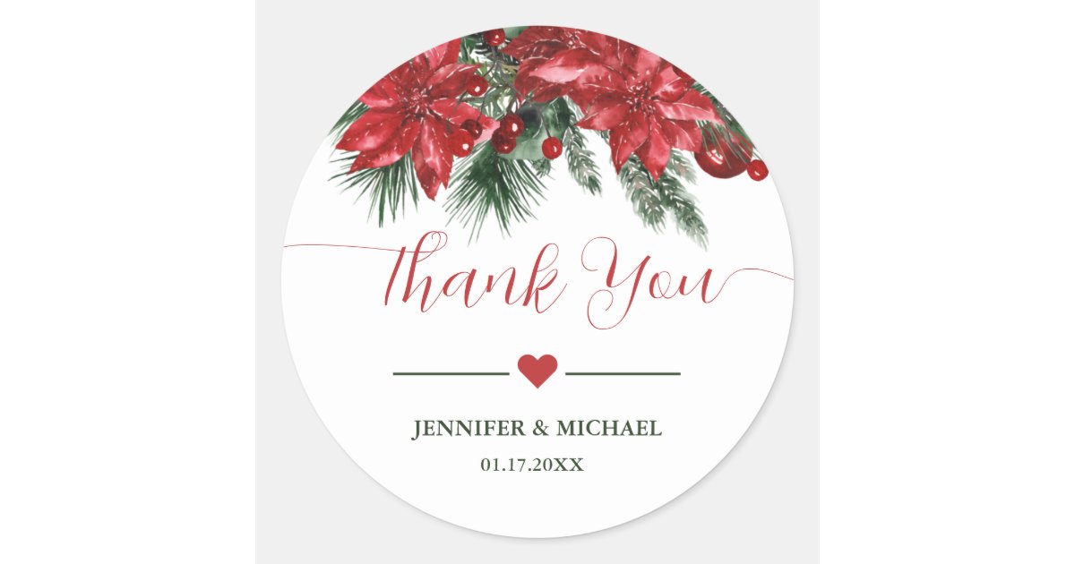 Red Poinsettia Pine Greenery Wedding Thank You Classic Round Sticker ...