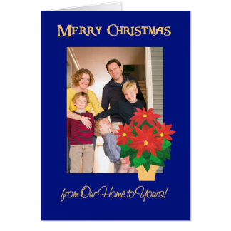 Red Poinsettias Christmas Photo Our Home to Yours Cards