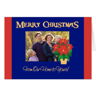 Red Poinsettias Christmas Photo Our Home to Yours Cards