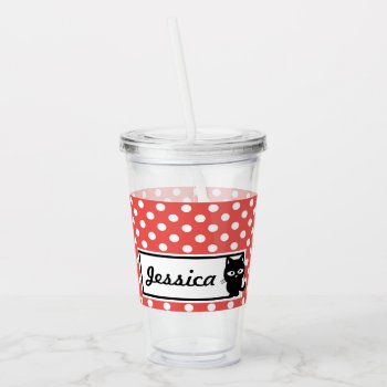 Red Polka Dot And Black Cat Personalised Acrylic Tumbler by DippyDoodle at Zazzle