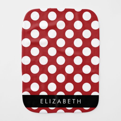 Red Polka Dots Polka Dot Pattern Your Name Baby Burp Cloth