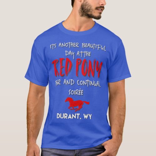 Red Pony bar and continual soire funny Longmire gr T_Shirt