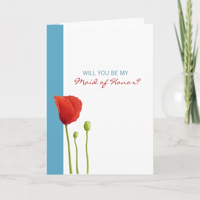 Red Poppy aqua Be My Maid of Honor Card (Front)