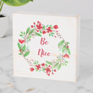 Red Poppy Floral Watercolor Wreath/ Be Nice Wooden Box
Sign