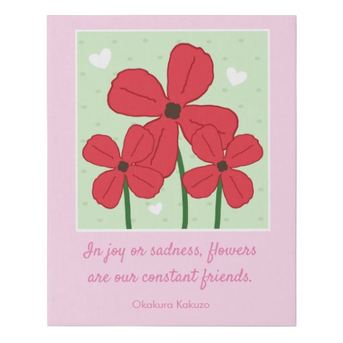 Red Poppy Flower In Joy Or Sadness Quote Faux Canvas Print