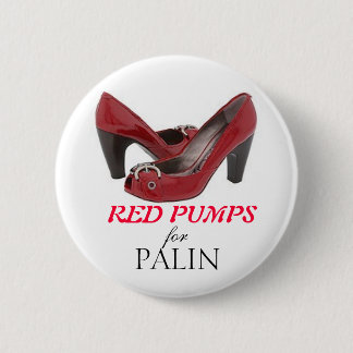 RED PUMPS for Palin Pinback Button