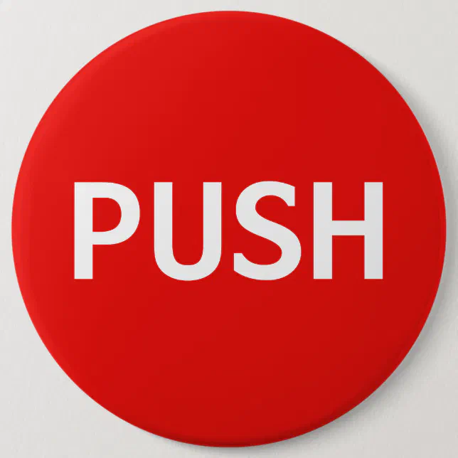 Red PUSH Button (Colossal Button) | Zazzle
