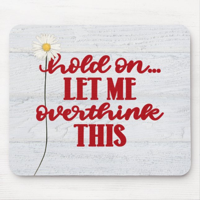 Red Quote and Daisy Mouse Pad (Front)