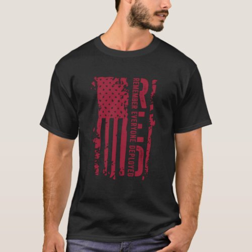 Red Remember Everyone Deployed Red Distressed Flag T_Shirt