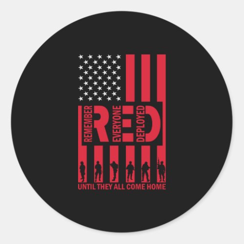 Red Remember Everyone Deployed Until They All Come Classic Round Sticker