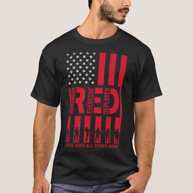 Red Remember Everyone Deployed Until They All Come T-Shirt (Front)