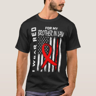 Red Ribbon Brother In Law Heart Disease Awareness  T-Shirt
