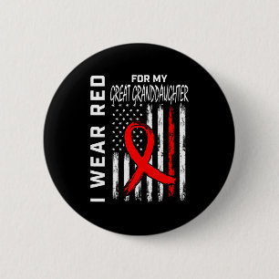 Red Ribbon Great Granddaughter Heart Disease Aware Button