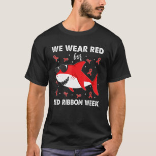 Red Ribbon Shark We Wear Red For Red Ribbon Week A T-Shirt