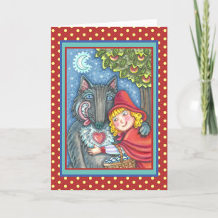 RED RIDING HOOD, WOLVES NEED HUGS TOO VALENTINE HOLIDAY CARD