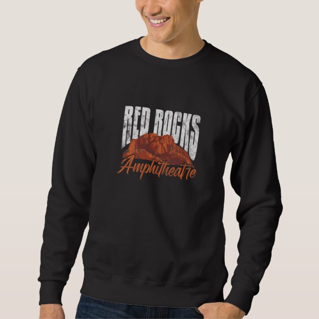 Red Rocks Amphitheatre Morrison Colorado Concerts  Sweatshirt (Front)