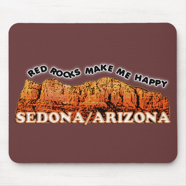 Red rocks make me happy mouse pad (Front)