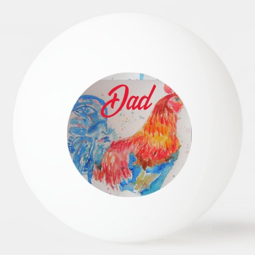 Red Rooster Watercolor Painting Fathers Day Dad Ping Pong Ball