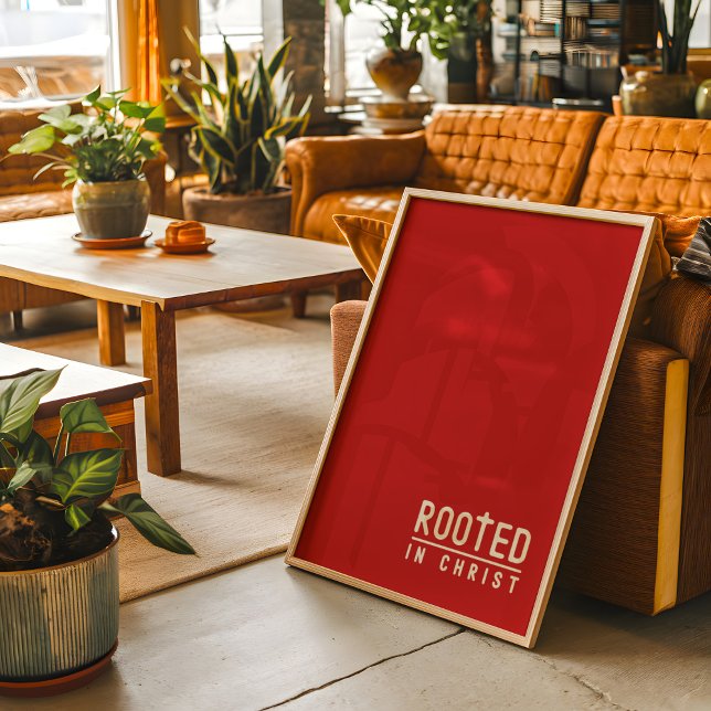 Red Rooted Christian faith quote Poster (Creator Uploaded)